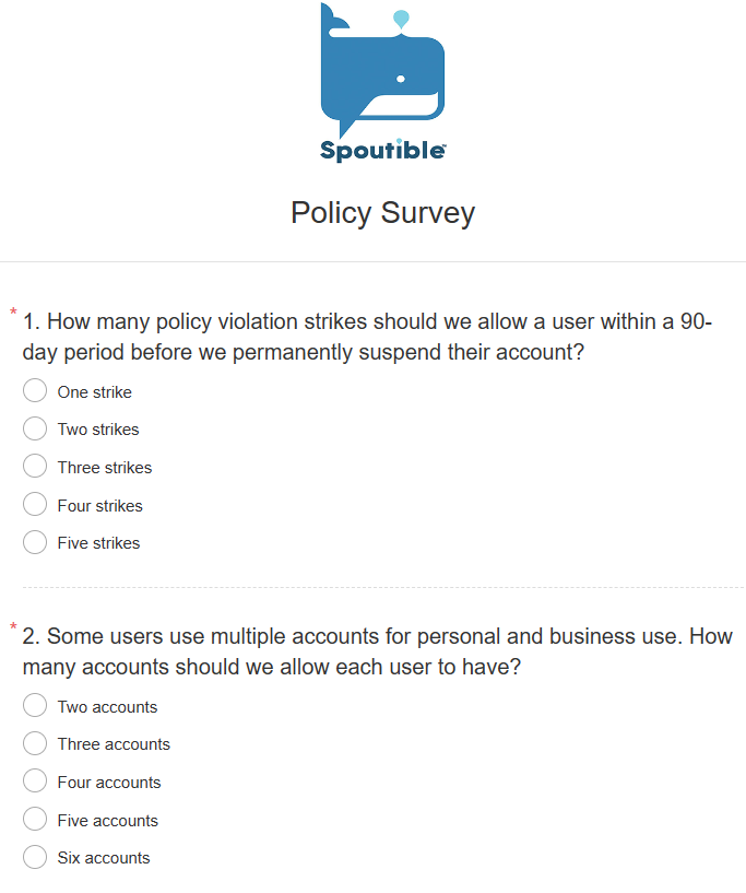 🐳8142 people have responded to our survey. Wow!

We are building Spoutible for the community, and the community will determine certain features and policy items. Please take a moment to take the survey: survey.zohopublic.com/zs/46CaVP

We will publish the results on Wednesday.