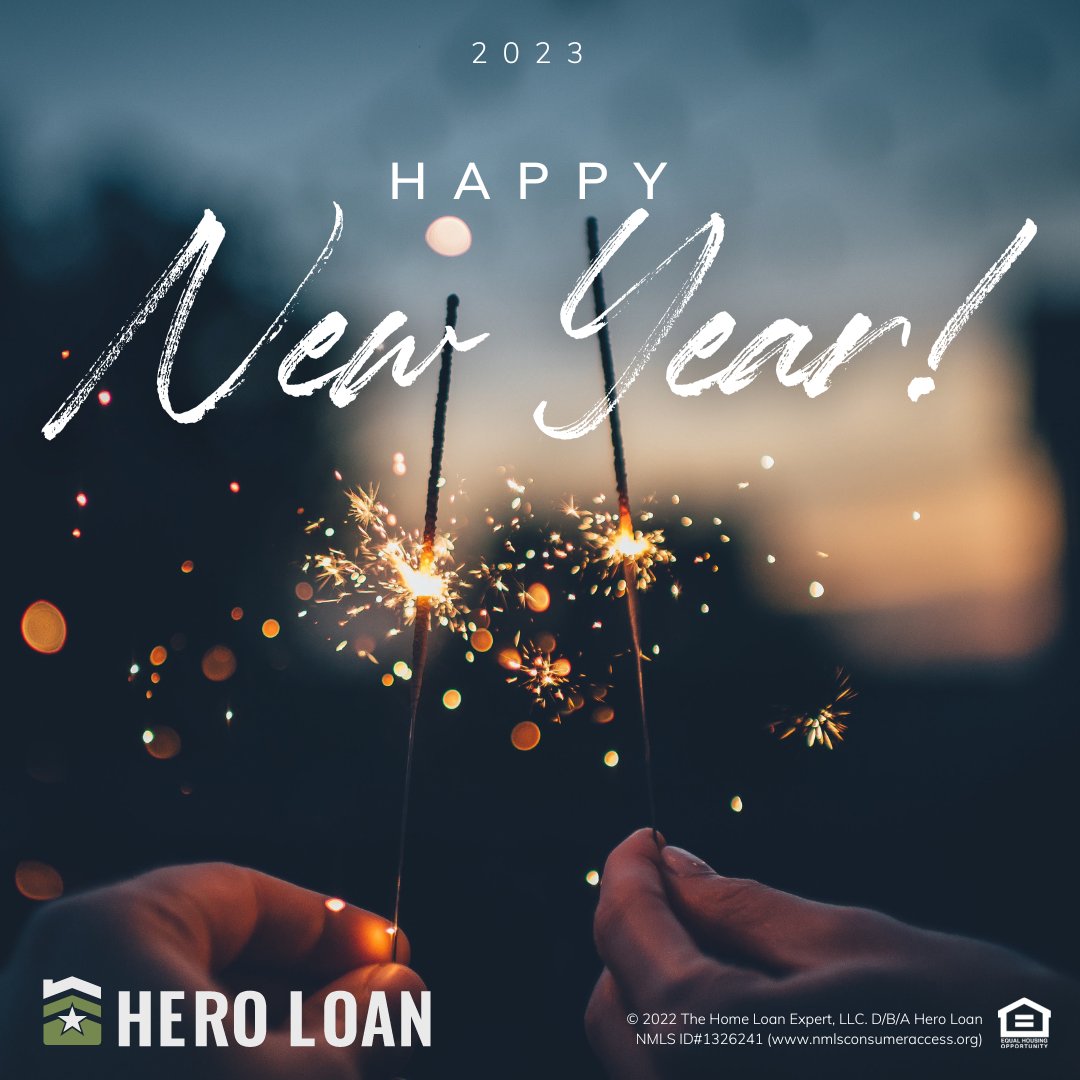 Wishing you and your family a safe and prosperous new year in 2023!

If you’re looking to utilize your VA benefits to refinance or purchase a new home for the new year, visit us at HeroLoan.com
