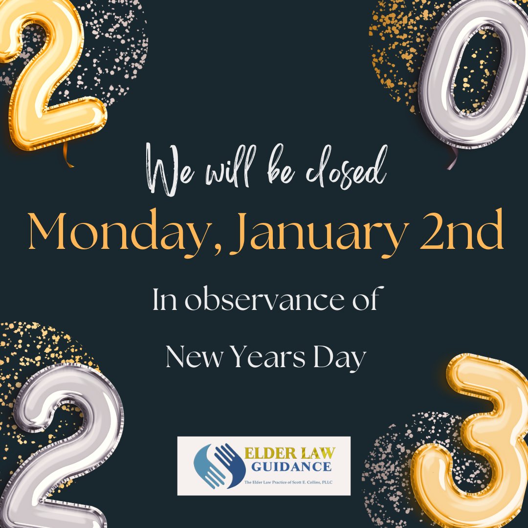 We will be closed tomorrow, Monday, January 2nd, in observance of New Year's Day. Happy New Year from all of us at Elder Law Guidance! . . . #Richmondkylawyer #Kentuckylawyer #Madisoncountykylawyer #elderlawlawyerrichmondky #ElderLawGuidance #lawyer #elderlawlegaladvice #elderlaw