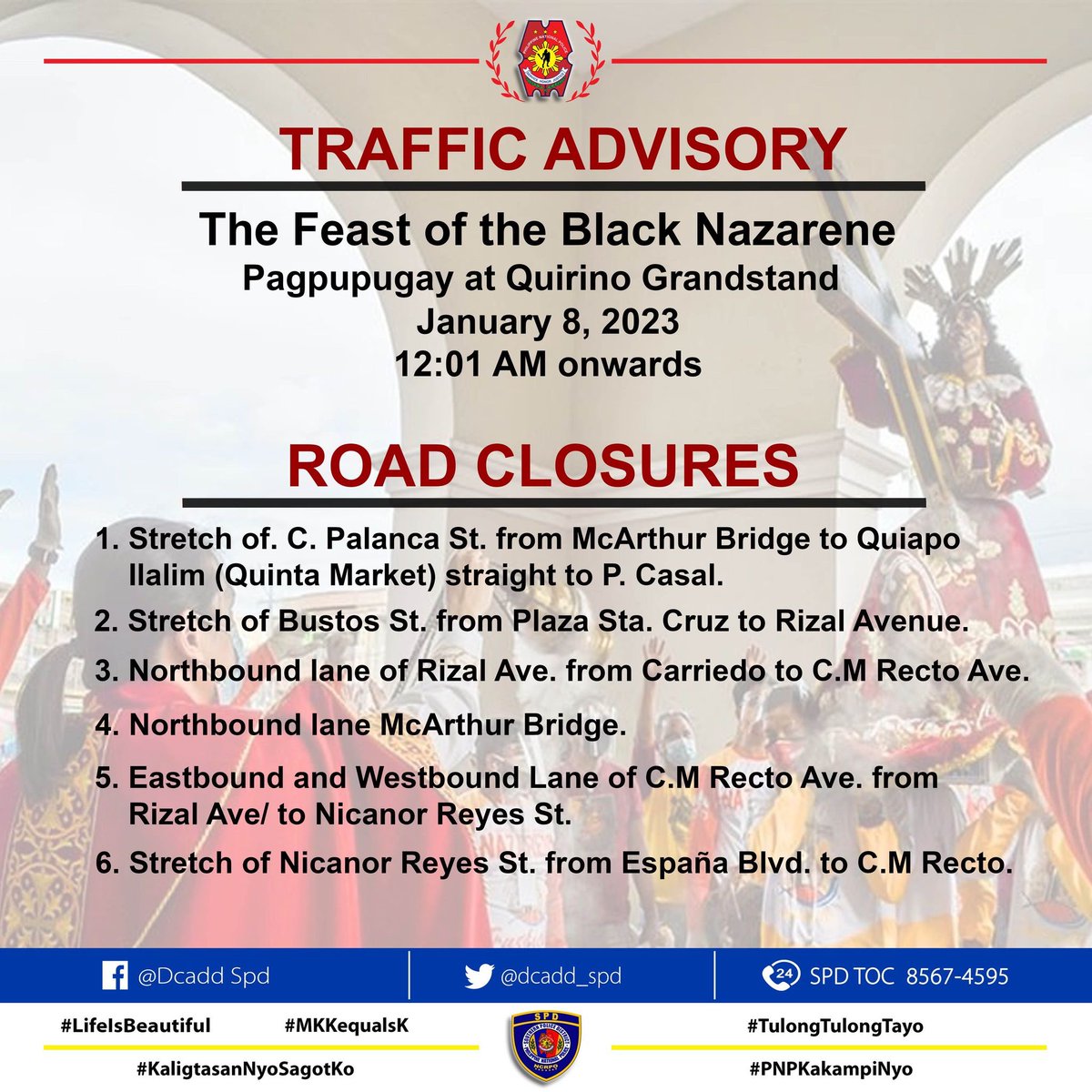 dcadd_spd's tweet image. 📣📣📣

TRAFFIC ADVISORY‼️
Feast of the Black Nazarene

Pinapayuhan po ang ating mga motorista na humanap muna ng alternatibong ruta pa patungo sa inyong destinasyon.

#LifeIsBeautiful
#KaligtasanNyoSagotKo
#TulongTulongTayo
#MKKequalsK
#PNPKakampiNyo