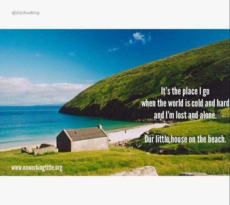 DrJohnAKing's tweet photo. Our place
Its the place I go,
when the world is cold and hard
and I’m lost and alone.
Our little house on the beach.
https://t.co/s7OReBKUUd
By Dr John A. King
#drjohnaking #dealwithit #poet #cptsd #ptsd
#ptsdsurvivor https://t.co/Ljx7JnPJ5X