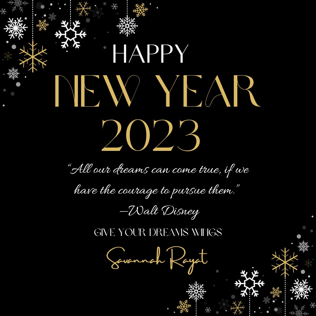 Happy New Year
It is not about the destination but rather the journey! Let your aspirations have wings so they may take you far in 2023.

#SavannahRayat #Gratitude #EnjoyYourJourney #Limitless #Possibilities #RayatAgileJourney #NewYearNewGoals #GoalSetting #NewYearsResolution2023
