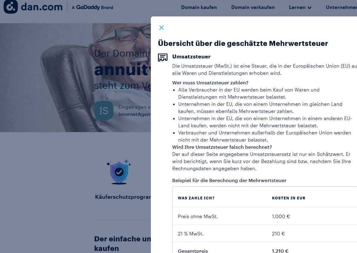 BuyUsedDomain's tweet image. I really can&apos;t believe the fact that you at DAN 
-after me literally talking to you for years-
still have not adopted that little help text file
that informs Germans about VAT
which by the way is stupid

Germany has 19% VAT not 21% as TheNetherlands

#godaddy #dan #undeveloped