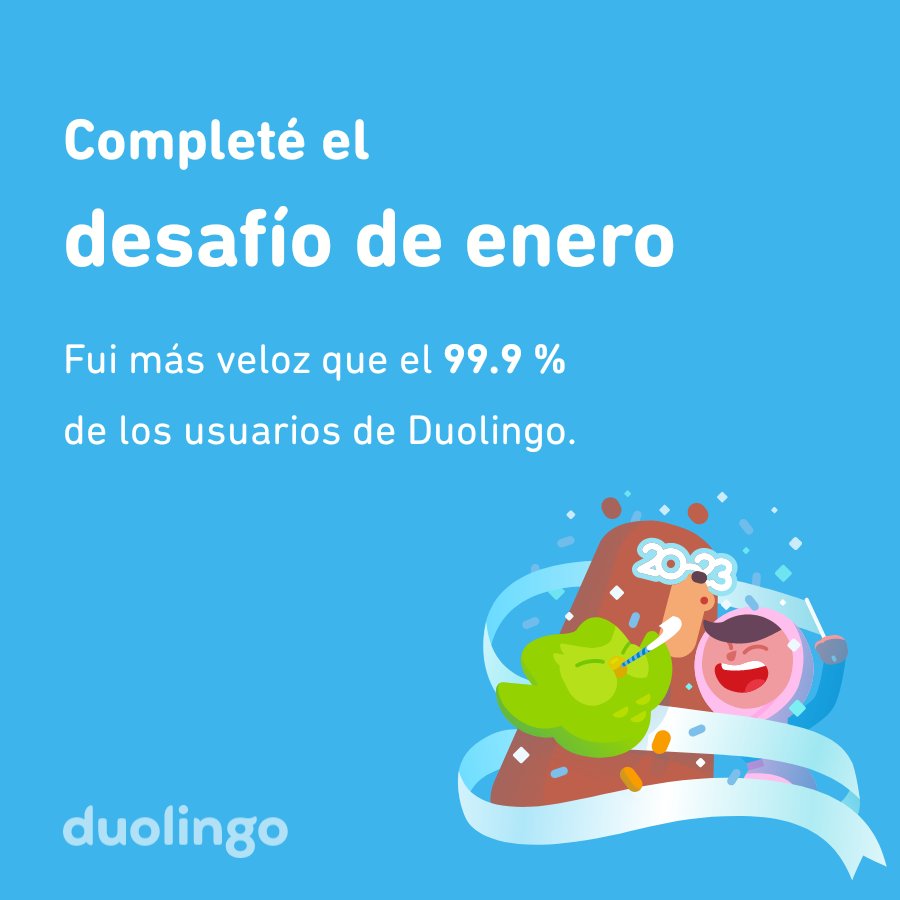 SoLCrespoo's tweet photo. ¡Completé el desafío de enero más rápido que el 99.9 % de los usuarios de Duolingo! https://t.co/LlpeEMLVTr