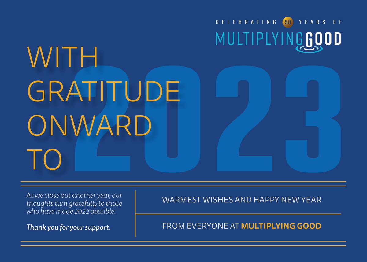MultiplyingGood's tweet photo. As we close out another year, our thoughts turn gratefully to those who made 2022 possible. From all of us at Multiplying Good, thank you for your support. 💙

#multiplyinggood #communityservice https://t.co/sGwkAHxgPj