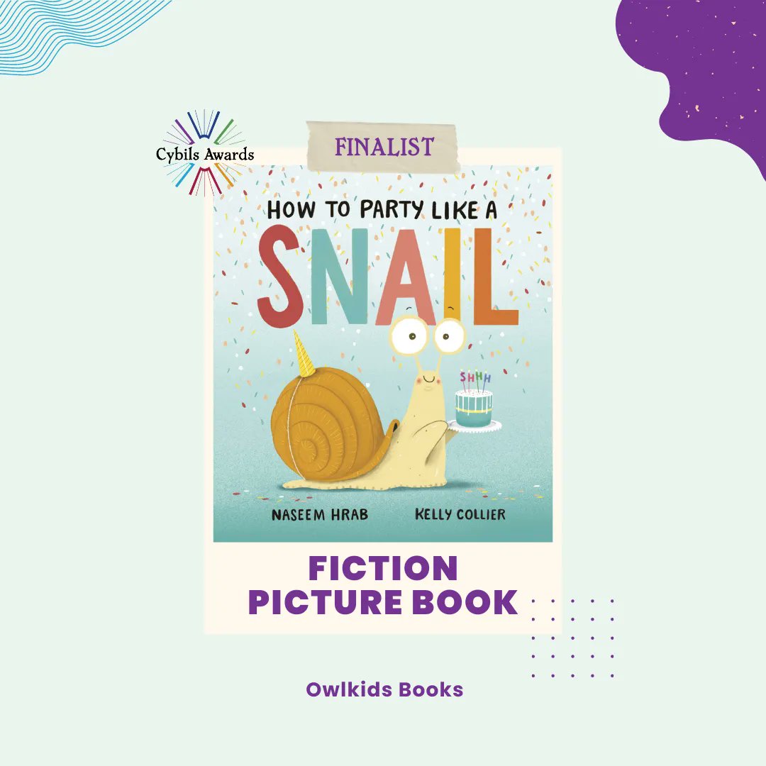 HOW TO PARTY LIKE A SNAIL by <a href="/Naseemo/">Naseem Hrab</a>, ill Kelly Collier, published by @OwlKids | nominated by <a href="/BlueSockGirl/">Nicole Levesque</a>

#CYBILS2022 Fiction #PictureBook Finalist