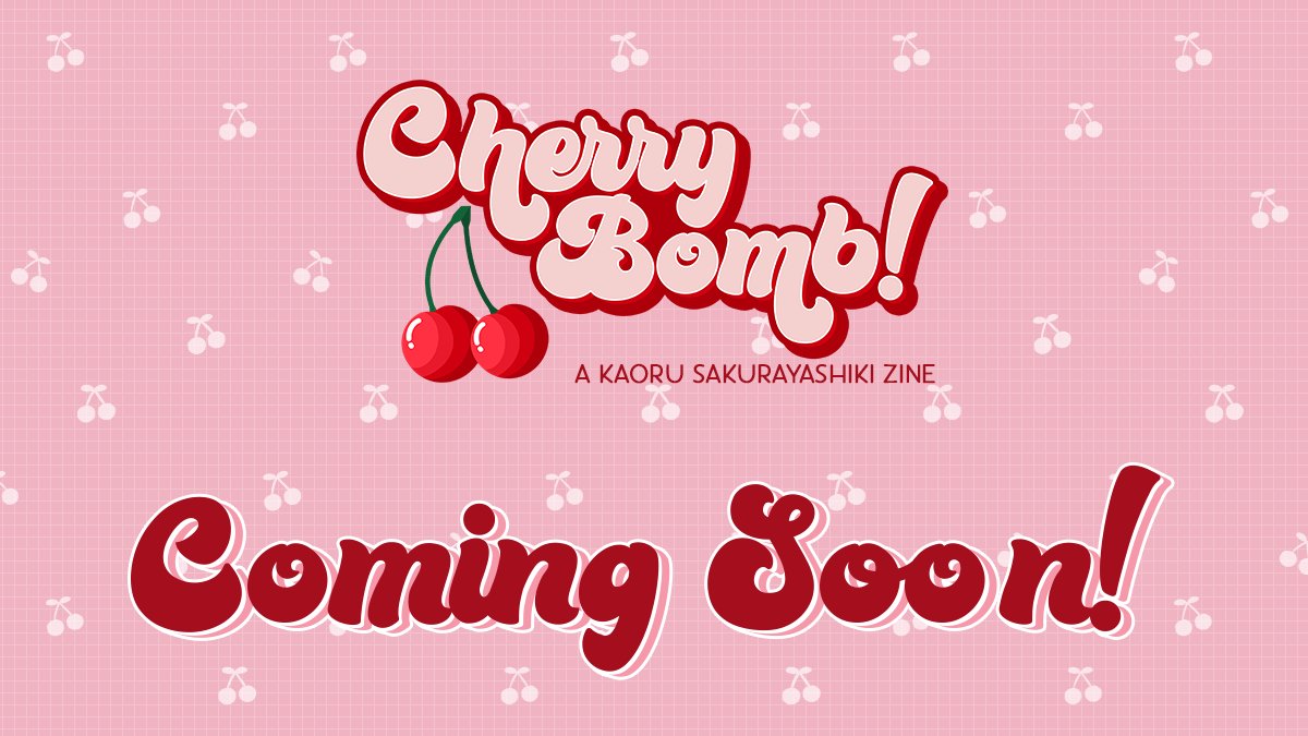 sk8cherryzine's tweet photo. 🩷🍒 Cherry Bomb: a Kaoru Sakurayashiki Zine COMING SOON!

Stay tuned in the coming days for more information! ❣️ https://t.co/bRXdkGPxPn