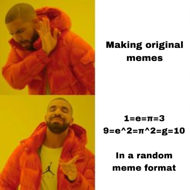 Physics Memes on Twitter "but Pi square equals g exactly laws school https//t.co/m5I0pnnQ0T