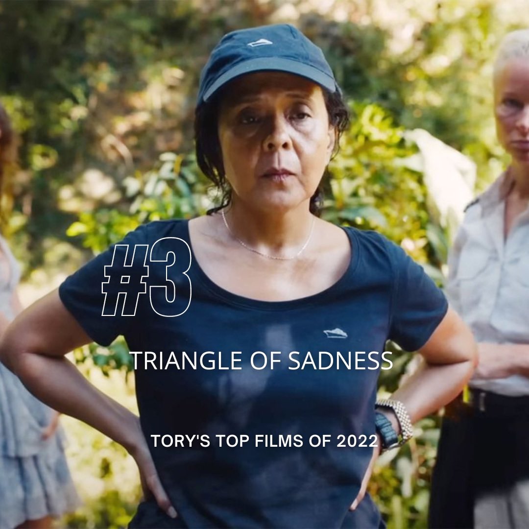 Top 10 Films 22’

Filipina actress Dolly de Leon takes center stage as her once toilet manager Abigail soon gains power. It’s a hilarious turn, and she completely steals the film.  

#TriangleOfSadness <a href="/triangleofsad/">Triangle of Sadness</a>