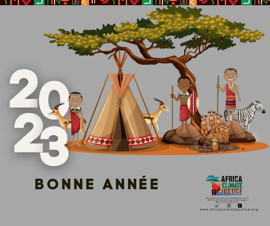 AfricanCJGroup's tweet photo. Happy New Year.

Bonne Année.

Feliz Novo  Ano.

#ClimateJusticeNow
#CounterCOP
#ACJC 
#2023NewYear https://t.co/h8UgcpALvr