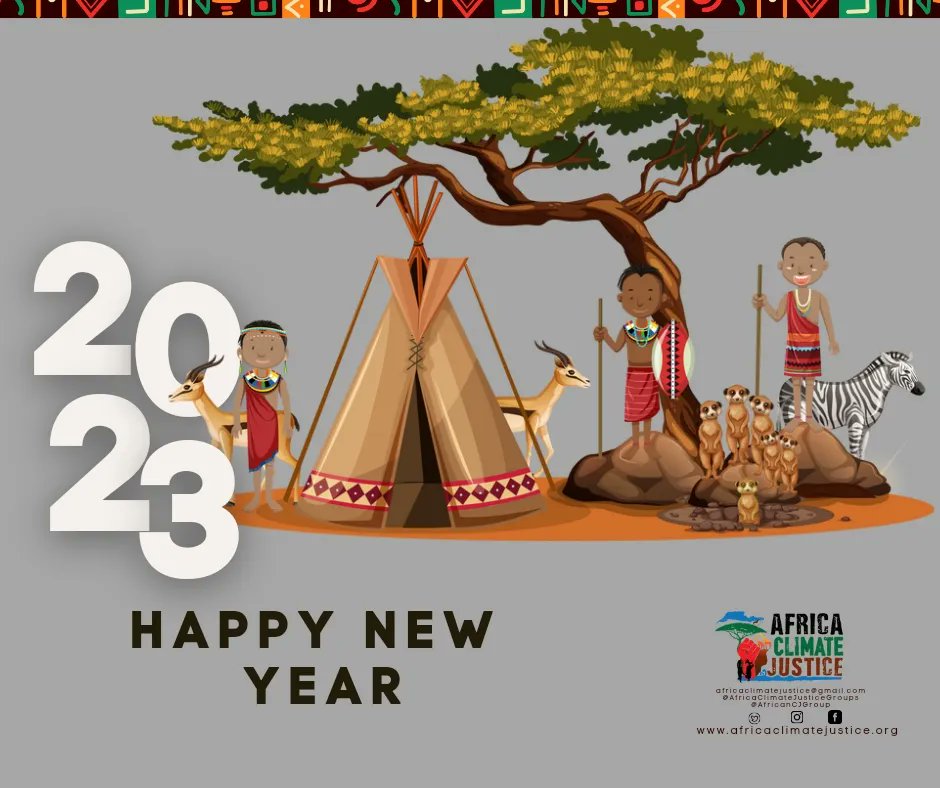 AfricanCJGroup's tweet photo. Happy New Year.

Bonne Année.

Feliz Novo  Ano.

#ClimateJusticeNow
#CounterCOP
#ACJC 
#2023NewYear https://t.co/h8UgcpALvr