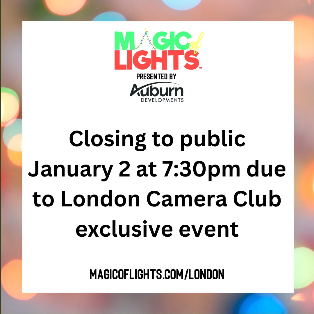 Tomorrow, January 2nd from 7:30-9:30pm we are closed to the public due to The London Camera Club exclusive event! ✨

But don't worry, you still have one week left to see the magical lights!

#ldnont #519london #519ldn #ldnontario #magicoflights #lightdisplay #ldnevents