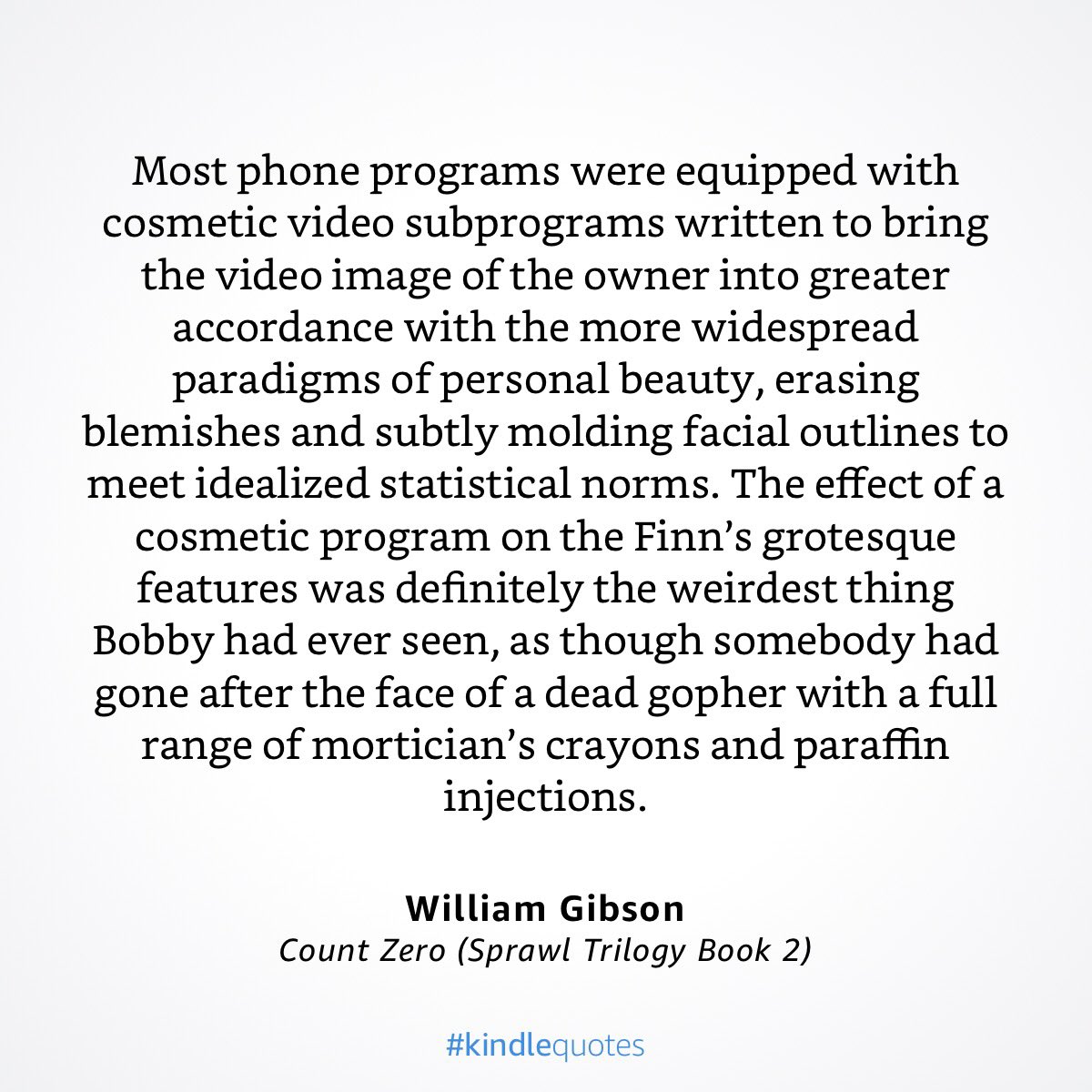 alexmatzkeit's tweet image. William Gibson @GreatDismal predicting the weird effects of some Instagram filters in 1986. 😁