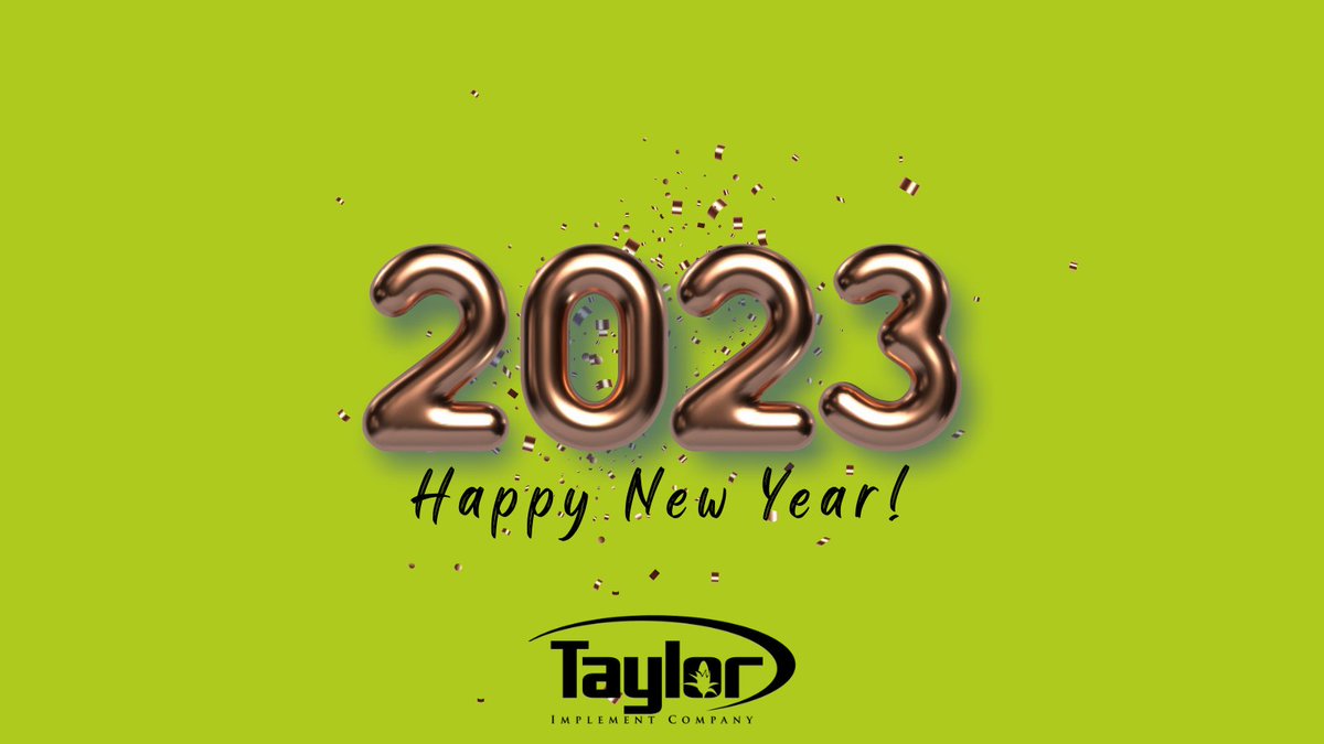 TaylorImplement's tweet photo. Cheers to 2023! Thank you for supporting our family-owned business in 2022. We wish all of our customers a happy, healthy and prosperous New Year, and we look forward to the opportunity to continue serving you!
#TaylorImplement #TaylorImplementyFamily #HappyNewYear https://t.co/E1BLeuUCfl