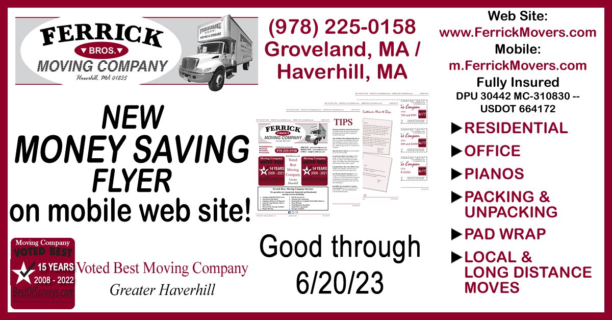 ferrickmovers's tweet photo. NEW MOBILE FLYER, MOVING TIPS &amp; COUPONS:
CLICK: https://t.co/OZIairNehu
Voted Greater Haverhill's "Best Moving Company" 15 Years in a Row! (2008-2022).
#Moving #MovingCompany #Packers #MovingCompanies #Andover #Groveland #Haverhill #Newburyport #NorthAndover #WestNewbury #MA #NH https://t.co/6hshrE0Akx