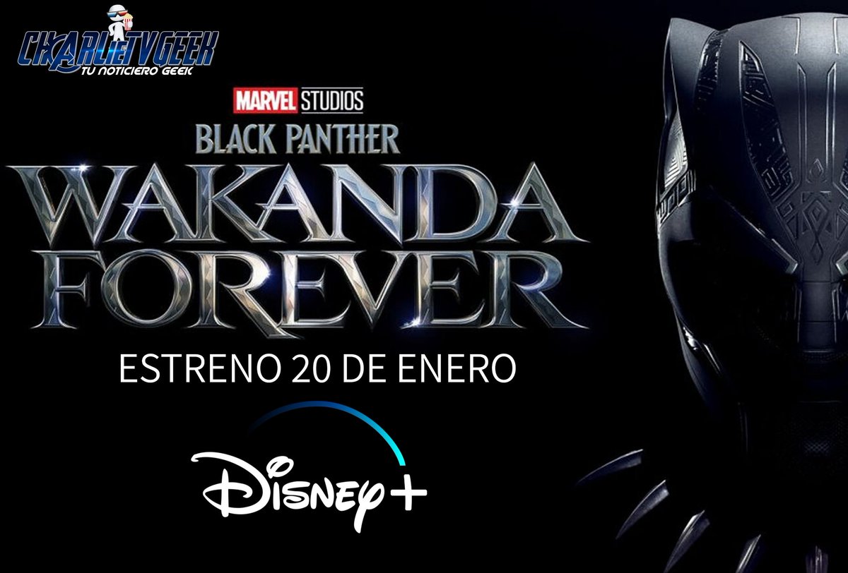 charlietvgeek's tweet photo. #PRÓXIMAMENTE
Muchos preguntaban cuando llegaría a #DisneyPlus y aquí la respuesta que estaban esperando!
#BlackPantherWakandaForever llegará a la plataforma el próximo 20 de Enero!
#PanteraNegraWakandaPorSiempre #DisneyPlusLA #MarvelStudios #MarvelLATAM #UCM https://t.co/Mz11w6UhPg