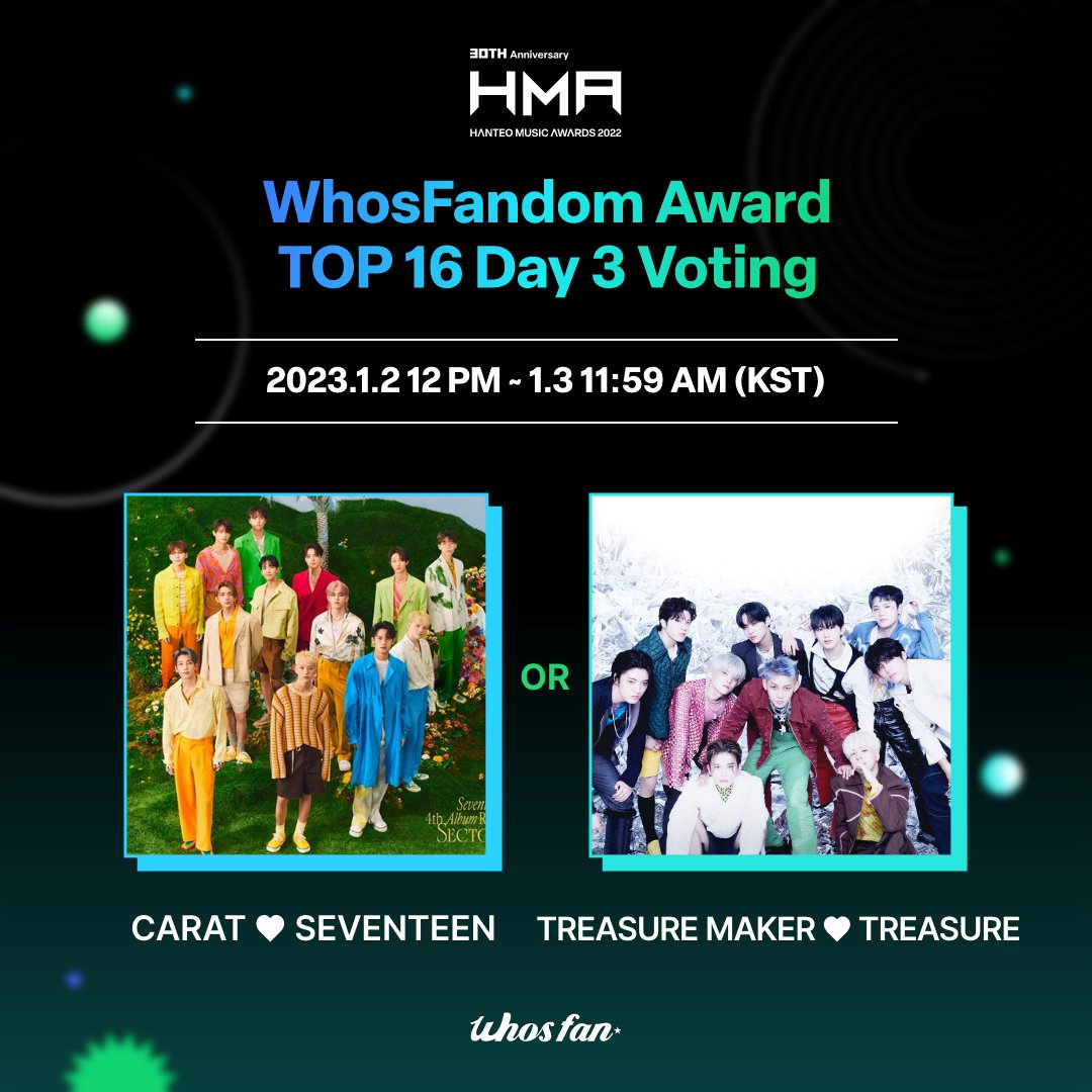 #후즈팬 #Whosfan x #한터뮤직어워즈 #HMAs
#30주년한터뮤직어워즈2022

#후즈팬덤상🏆#WhosFandomAward🏆
TOP 16 Day 3 투표 오픈 / Voting Open!

CARAT♥#SEVENTEEN <a href="/pledis_17/">세븐틴(SEVENTEEN)</a>
or
TREASURE MAKER♥#TREASURE <a href="/ygtreasuremaker/">TREASURE MAKER</a>

지금 투표하세요 / Vote now!
🗳whosfan.page.link/bndx
