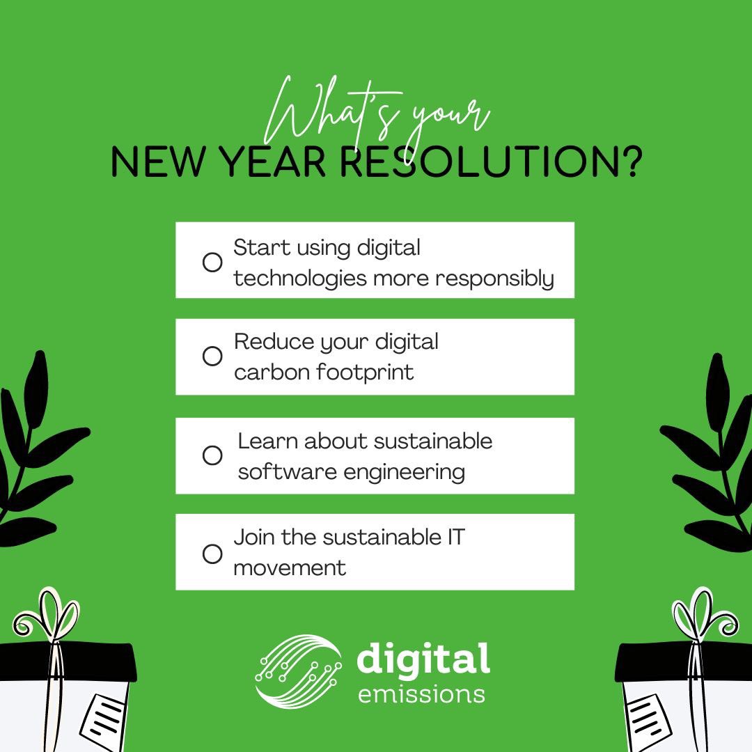 DigitalCO2e's tweet photo. Any goals for the new year? #sustainableIT  #newyearnewgoals #digitalforplanet #digitalforhumanity #digitalemissions https://t.co/ftxiBj2xDr