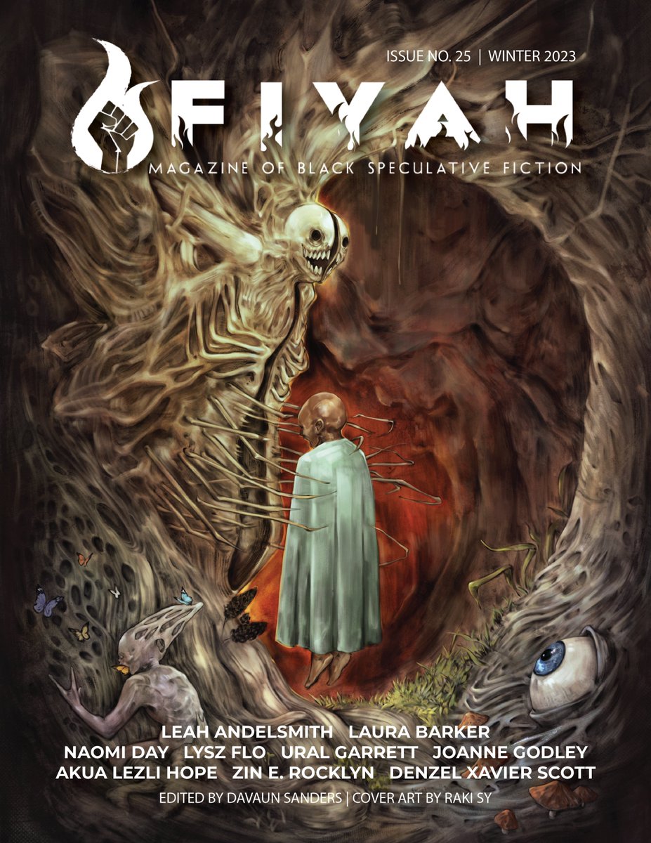 🎉HAPPY NEW YEAR!🎉 The 25th issue of #FIYAHLitMag is now available for download. | $3.99 Writers: @thenaomiday, @intelligentwat, @LauraHannahBar, @LeahAndelsmith, @AkuaLezli, @DenzelScott, @DrJoanneGodley, @LyszFlo, & @UralG. 🎨: @raki_sy05 fiyahlitmag.com/issues/issue-2…