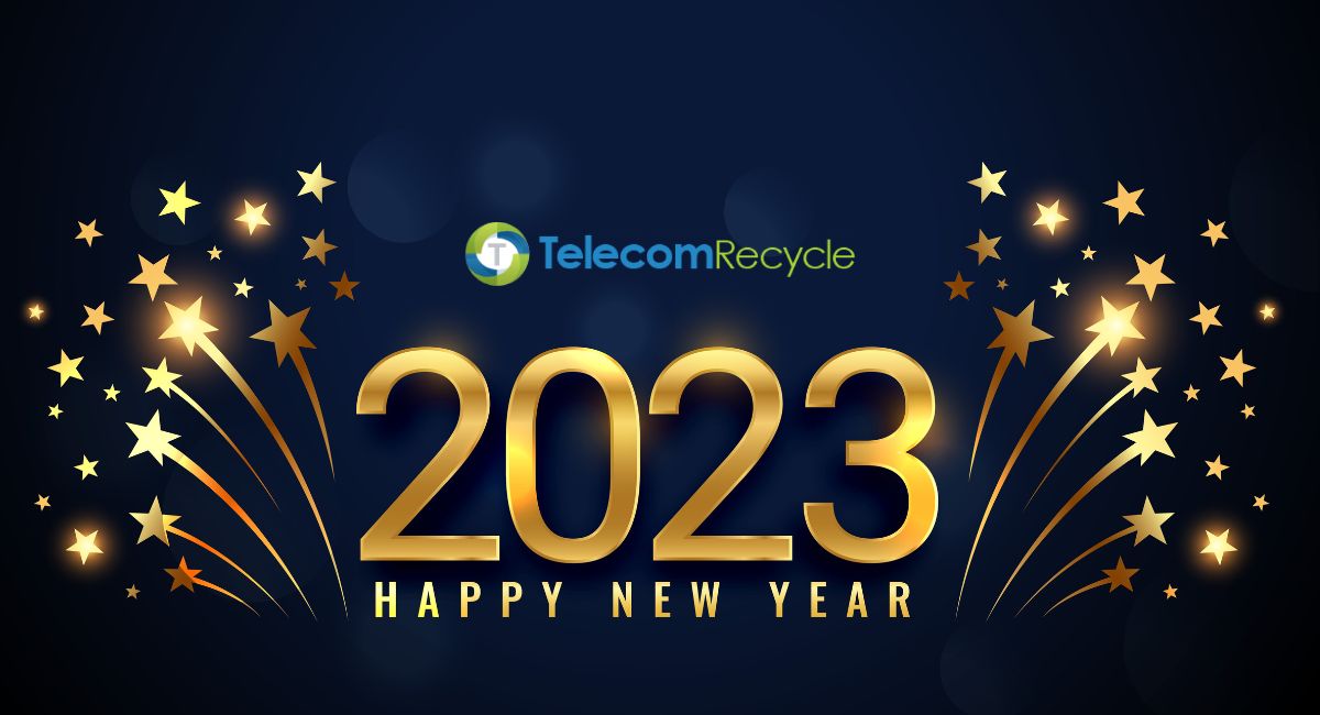 Telecom Recycle wishes all a Happy New Year 2023! May this year be filled with joy, happiness and prosperity!