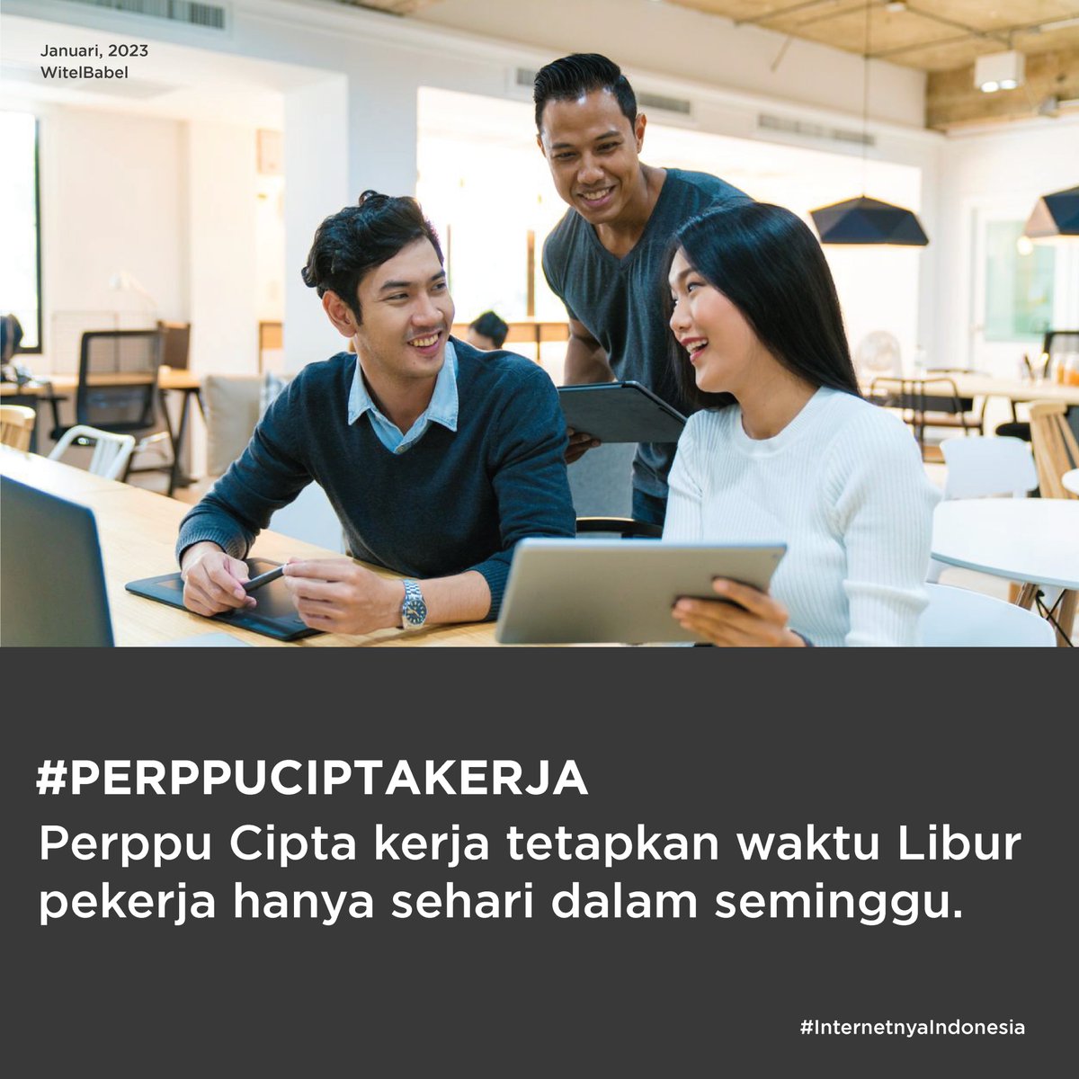 witel_babel's tweet photo. Perppu Cipta kerja tetapkan waktu Libur
pekerja hanya sehari dalam seminggu.
#Indihome #WitelBabel #Internetnyaindonesia #AktivitasTanpaBatas #perppu #berita2023 https://t.co/BKJYrXnnJ7