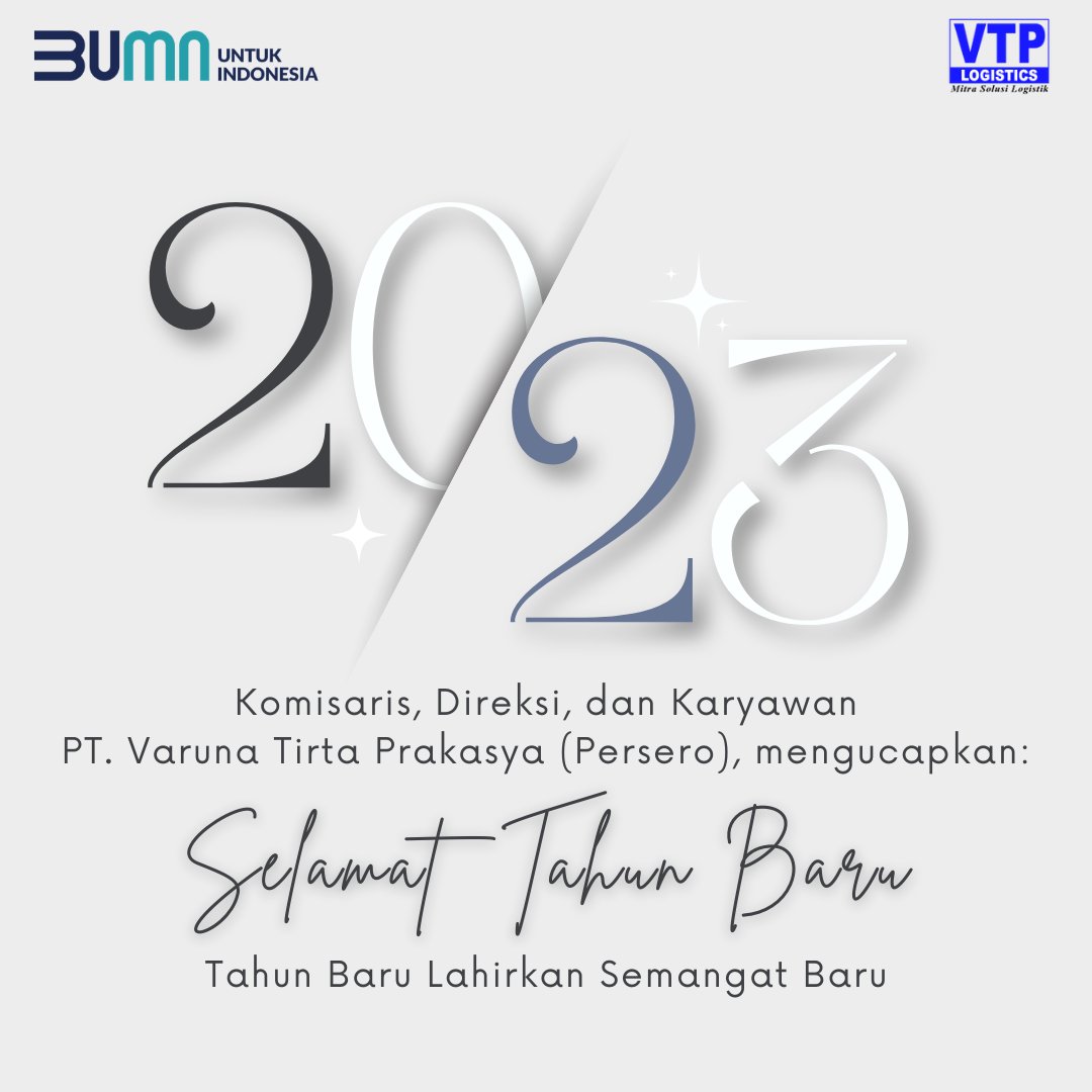 pt_vtp's tweet photo. Keluarga besar PT. Varuna Tirta Prakasya (Persero) mengucapkan Selamat Tahun Baru 2023. Mari kita sambut dan nantikan satu tahun lagi yang penuh dengan kesuksesan besar dan petualangan baru.

#vtplogistik
#bumnuntukindonesia https://t.co/enUQPMWiea