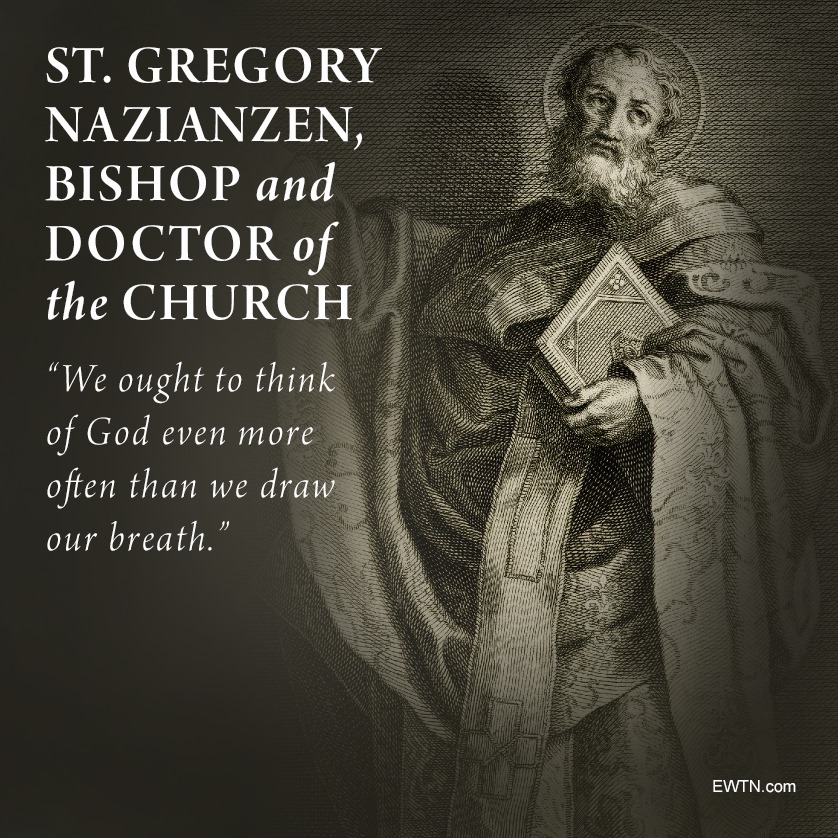 EWTN's tweet photo. #WordsofWisdom from St. Gregory Nazianzen, whose feast day is today.

https://t.co/iue4ovTtip https://t.co/GIEJTsGXtx
