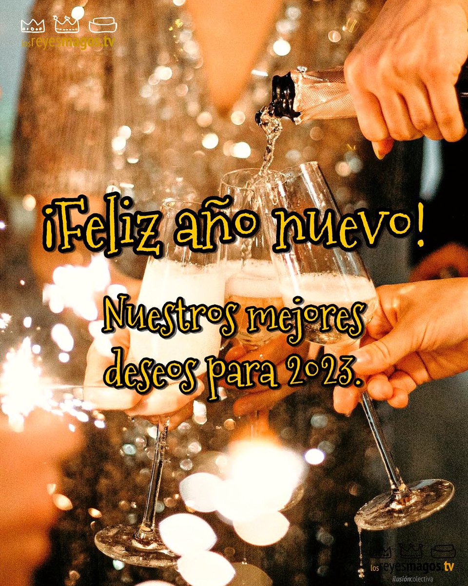 ¡Feliz 2023!✨🥂

 し〇⟆ ᖇᕮჄᕮ⟆ ⲘᗩᎶ〇⟆ Ƭ⋎ 👑🌟 #ilusióncolectiva 💫

#LosReyesMagosTV 👑👑👑