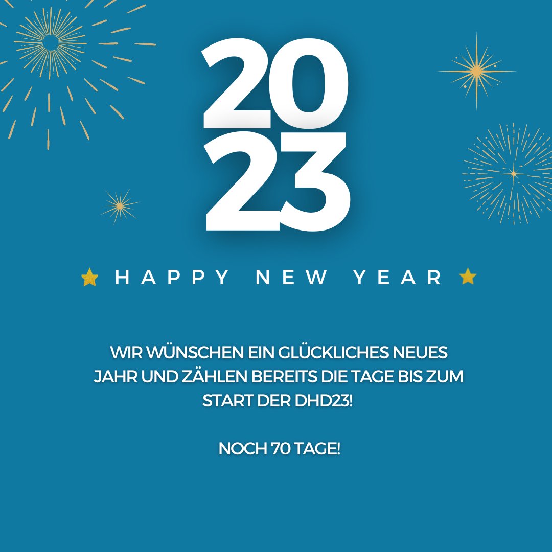 DHdKonferenz's tweet photo. Mehr Infos folgen noch diese Woche auf unserer brandneuen Webseite🎉
#derCountdownläuft #DHd23 #DigitalHumanities #HappyNewYear https://t.co/dwiwFGRgDW