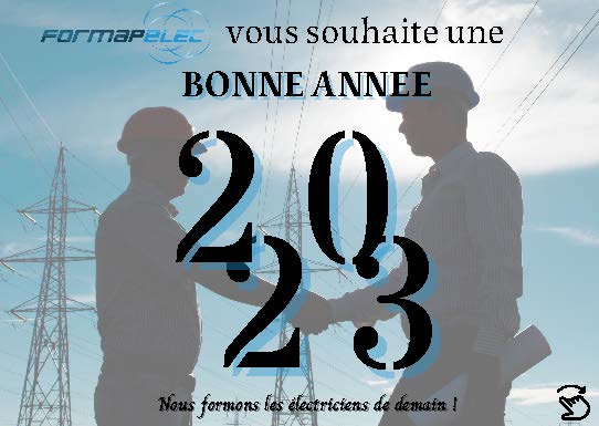 En ce début d'année 2023, toute l'équipe Formapelec vous présente ses meilleurs vœux.

 Une nouvelle année est un nouveau jour, une opportunité supplémentaire de faire mieux qu’hier. 

Prenez soin de vous la santé c’est la clé ! 
Bonne année 2023 à tous !