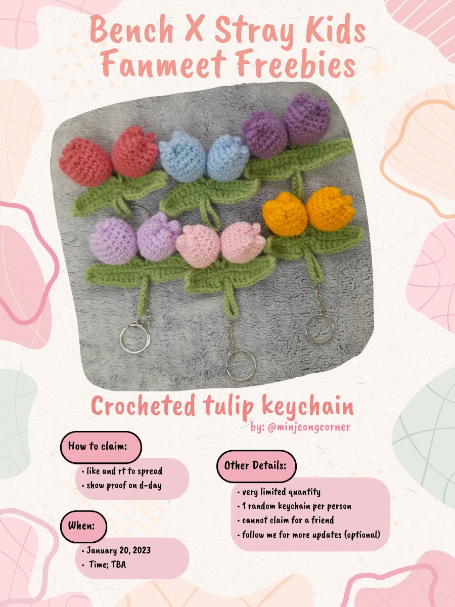 Hi stays! I'll be giving away some crocheted tulip keychains during SKZ's fanmeet on January 20. Check the picture below for more details. #Straykids #StrayKidsxBENCH #StaywithBench