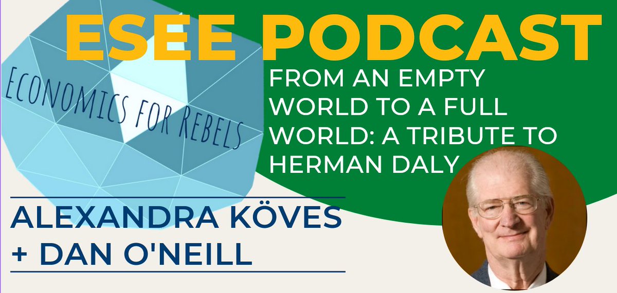 ESEEORG's tweet photo. 👂In the last episode of 2022 #EconomicsForRebels host #Alexandra #Köves and guest @DrDanONeill discuss the legacy of #Herman #Daly  and his groundbreaking work which continues to inform ecol econ.

🎧https://t.co/yVMl7mOpGT

#HermanDaly #steadystate #postgrowth #materialflows https://t.co/aGmXksAGgB