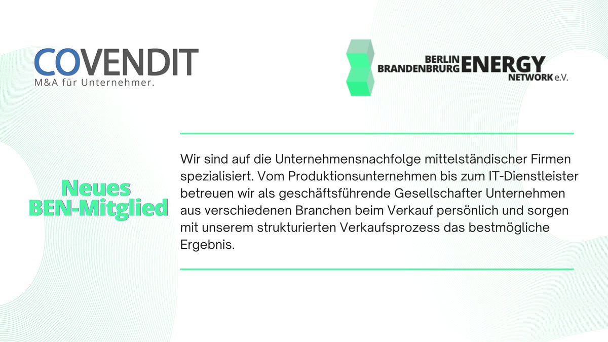 ⚡ Wir freuen uns, <a href="/covendit/">COVENDIT</a> als BEN-Mitglied begrüßen zu dürfen und sind gespannt auf unsere Zusammenarbeit!
<a href="/covendit/">COVENDIT</a> ist ein inhabergeführtes, unabhängiges #Beratungsunternehmen für M&amp;A im Mittelstand 👇 👇