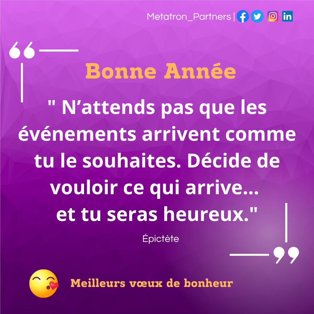 Metatron_Rh's tweet photo. [ #citationdujour 😍]
🤩 "N’attends pas que les événements arrivent comme tu le souhaites. Décide de vouloir ce qui arrive… et tu seras heureux.", 𝑬́𝒑𝒊𝒄𝒕𝒆̀𝒕𝒆
✌️💯
Meilleurs vœux de #bonheur ❤️
#motivation #bonnehumeur #bonheurautravail https://t.co/RyQGaIV7bH