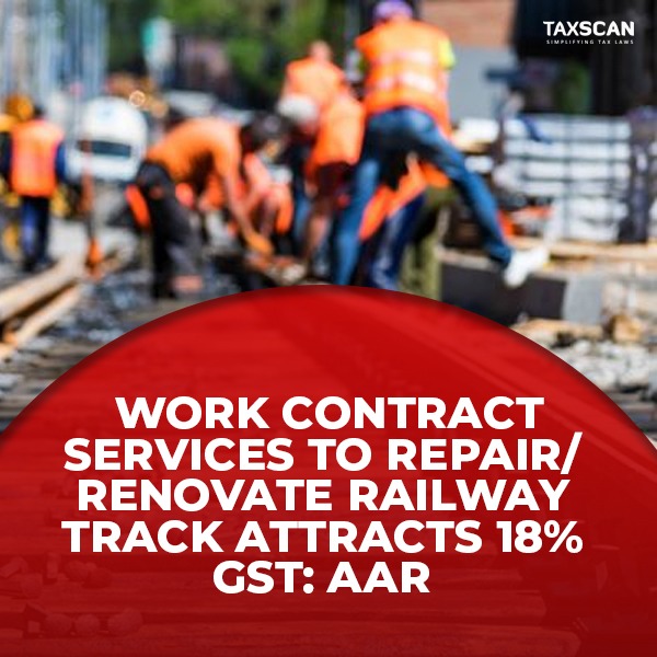 tax_scan's tweet image. taxscan.in/work-contract-…

#workcontract #services #repair #railway #gst #aar #taxscan #taxnews