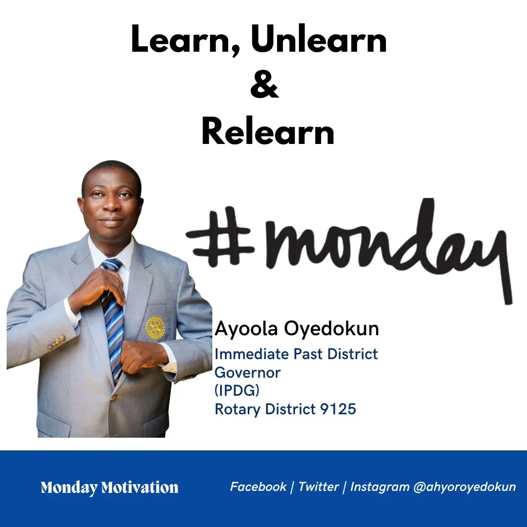 ahyoroyedokun's tweet image. Keep Learning
*Read Image*
Learn, Unlearn &amp;amp; Relearn; Our DG’s Theme for District &amp;amp; Club Leaders training in 2021-22 Rotary Year.

Ayoola Oyedokun
Immediate Past District Governor 
Rotary International District 9125
#changemanagement #learning #unlearntorelearn