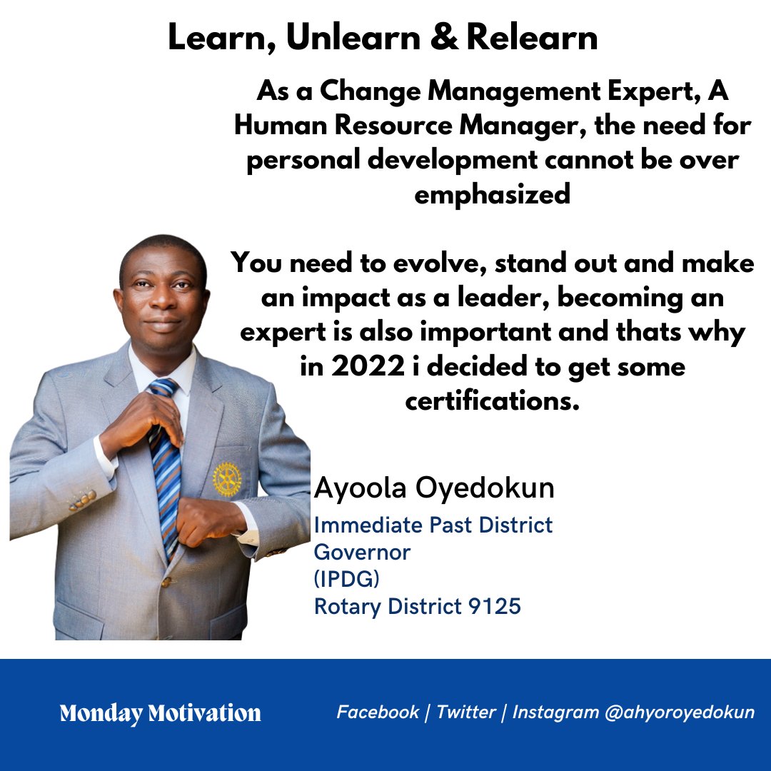 ahyoroyedokun's tweet image. Keep Learning
*Read Image*
Learn, Unlearn &amp;amp; Relearn; Our DG’s Theme for District &amp;amp; Club Leaders training in 2021-22 Rotary Year.

Ayoola Oyedokun
Immediate Past District Governor 
Rotary International District 9125
#changemanagement #learning #unlearntorelearn
