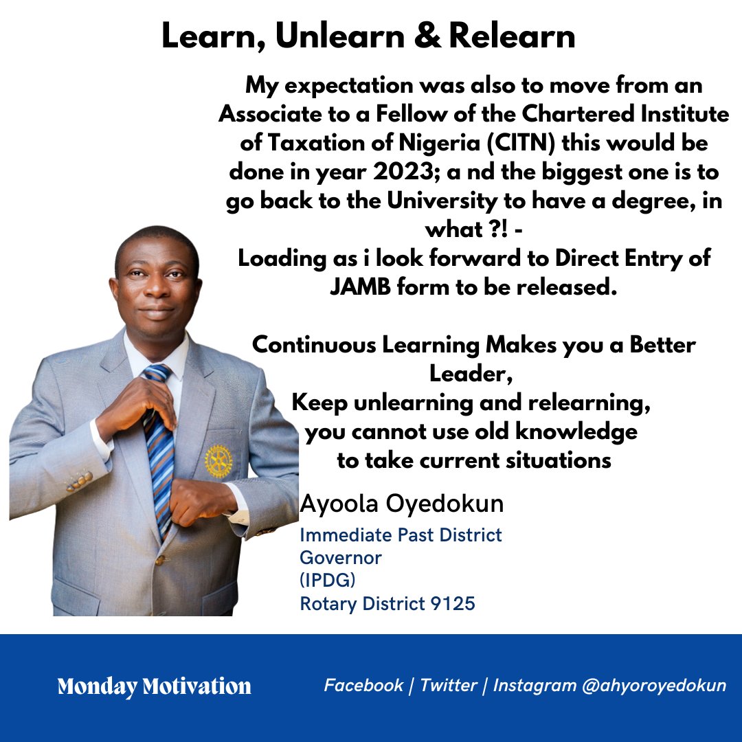 ahyoroyedokun's tweet image. Keep Learning
*Read Image*
Learn, Unlearn &amp;amp; Relearn; Our DG’s Theme for District &amp;amp; Club Leaders training in 2021-22 Rotary Year.

Ayoola Oyedokun
Immediate Past District Governor 
Rotary International District 9125
#changemanagement #learning #unlearntorelearn