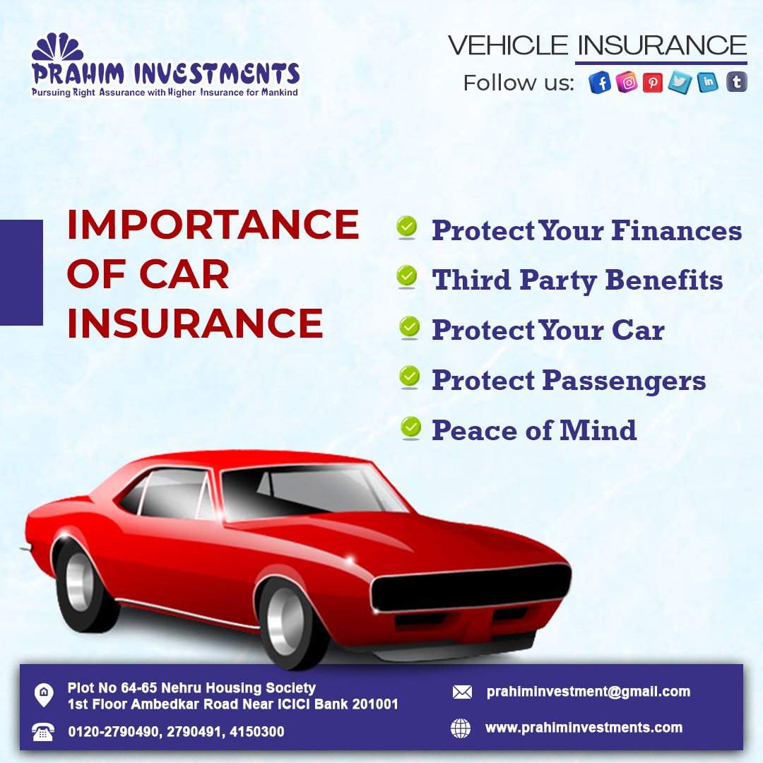 IMPORTANCE OF CAR INSURANCE

1. Protect Your Finances
2. Third Party Benefits
3. Protect Your Car
4. Protect Passengers
5. Peace of Mind

Send me a message or Call today
If you have Question Ask us : 0120-2790491

#PrahimInvestments #carinsurance #fourwheelerinsurance