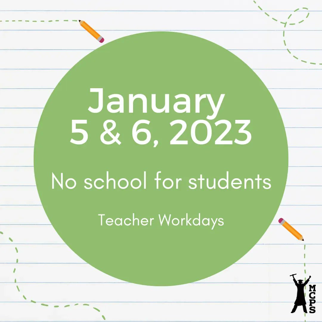 mcps_va's tweet photo. Don't forget! Thursday, January 5, and Friday, January 6 are both teacher workdays. No school for students. Students will return to school on Monday, January 9, 2023. #WeAreMCPS https://t.co/z0A9arA2cE