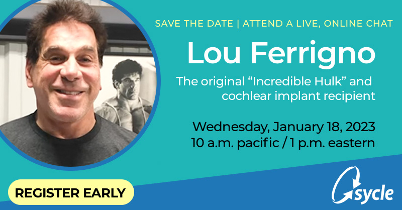 Save the Date! Join us for a live, online conversation with Lou Ferrigno, the original 'Hulk' and cochlear implant recipient. Register early! audiology.sycle.net/louferrigno #audpeeps #audiology #louferrigno