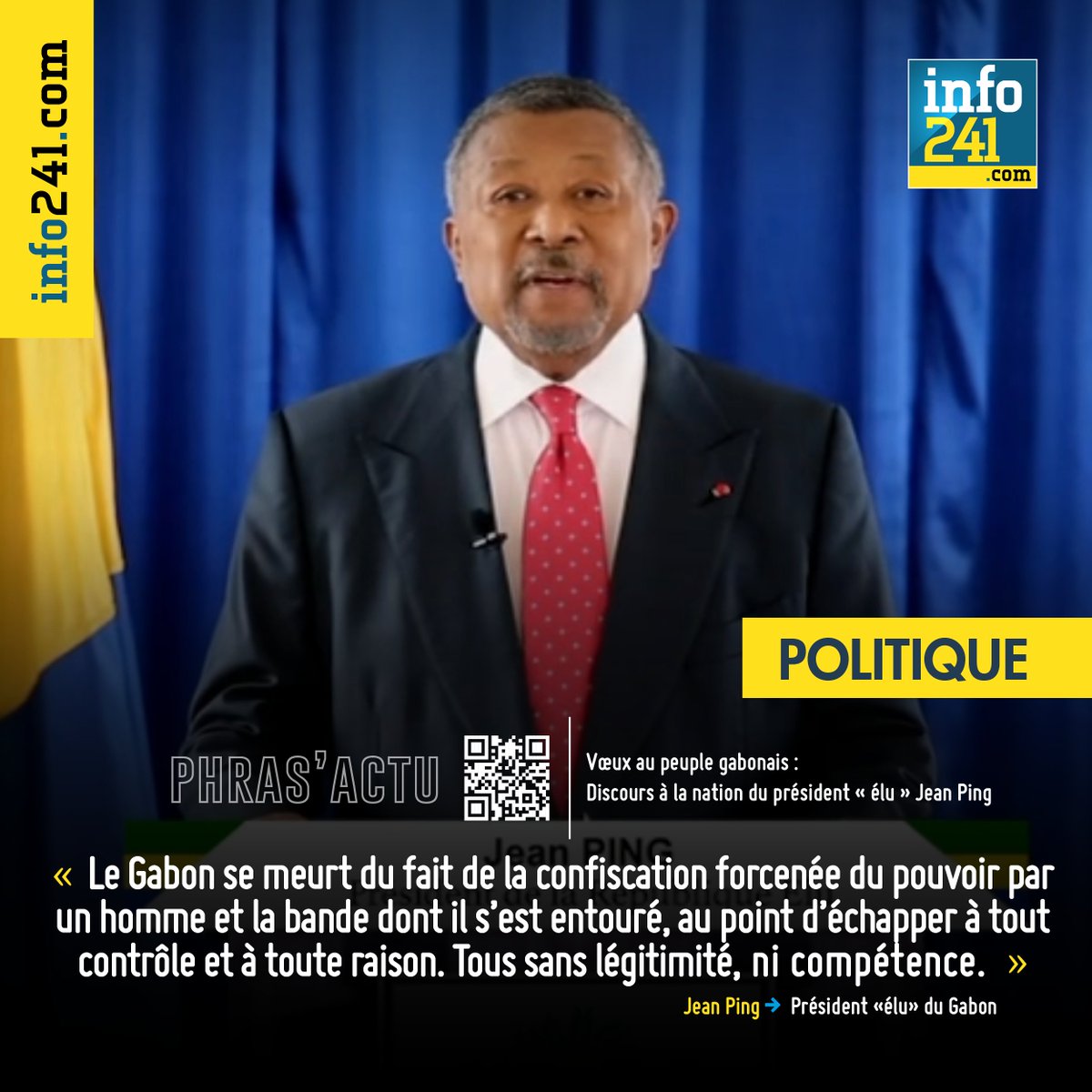 Info241_'s tweet photo. #PHRASACTU : « Le Gabon se meurt du fait de la confiscation forcenée du pouvoir par un homme et la bande dont il s’est entouré, au point d’échapper à tout contrôle et à toute raison. Tous sans légitimité, ni compétence.. » Jean Ping, président "élu" du Gabon #Gabon #Bongo #Ping https://t.co/F3WC4Rk0Ee