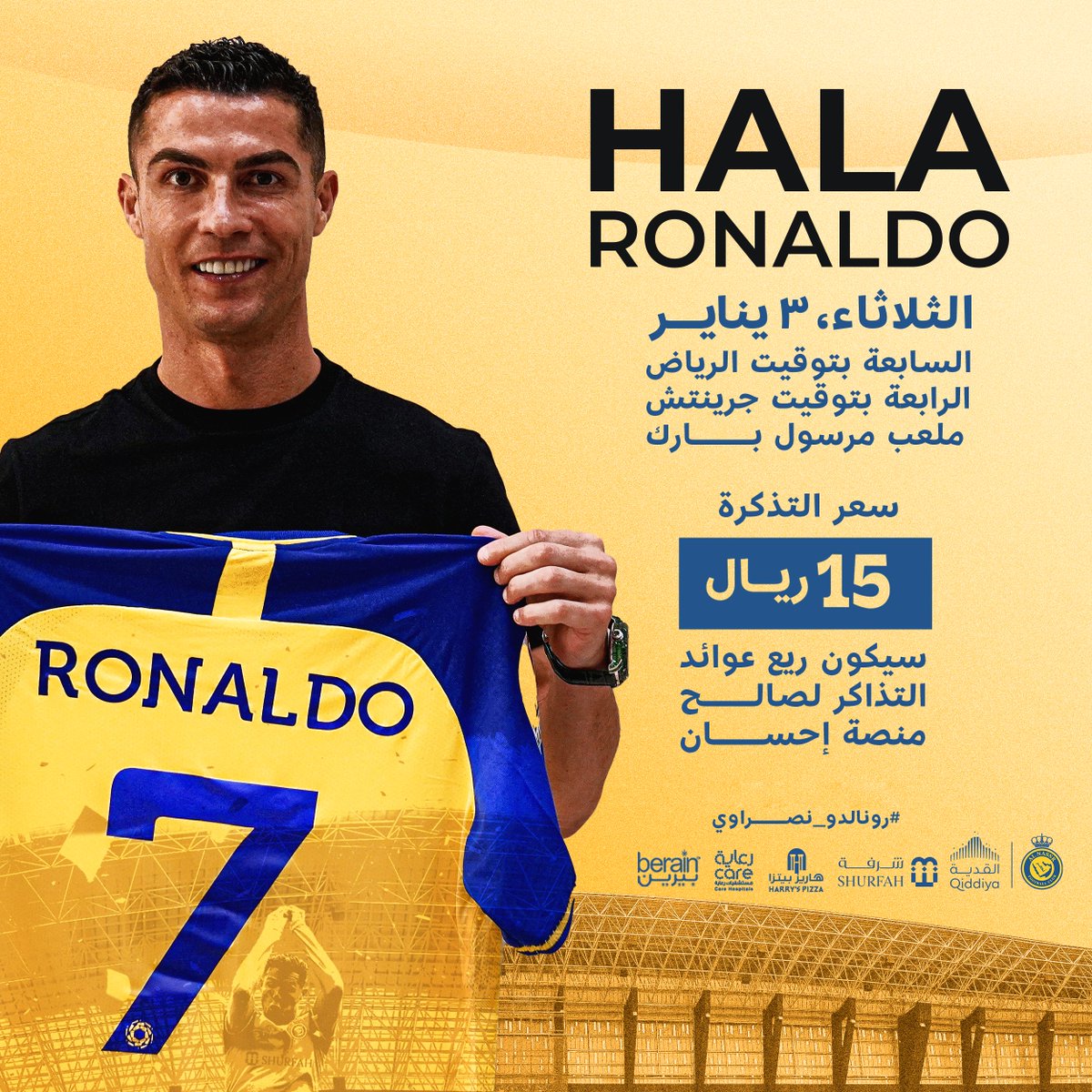 AlNassrFC's tweet photo. تذاكـر الحـدث المنتظـر وصلـت 🌏
بـادر بحجز تذكرتك لحفـل استقبال كريستيانو رونالدو 🤩
وننتظركم في ملعبنا 💛
لحضور الحفل ويتبعه التمرين المفتوح للفريق الأول لكرة القدم 

https://t.co/N8Ln7CjnEz

سيكون كامل ريع التذاكر مخصص لمنصة إحسان للعمل الخيري 🙏
#HalaRonaldo 💛 https://t.co/FyAoqcBXBw