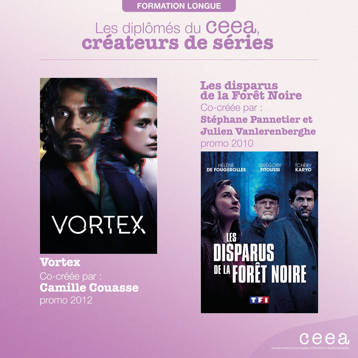 Ceea_edu's tweet image. Belle année 2️⃣0️⃣2️⃣3️⃣ ! ✨
L'année démarre fort avec VORTEX et LES DISPARUS DE LA FORÊT NOIRE, deux nouvelles #séries co-créées et co-écrites par des diplômés du #CEEA !
📅 #VORTEX : dès ce soir sur #France2. 
📅 LES DISPARUS DE LA FORÊT NOIRE : dès le 5/01 sur #TF1.