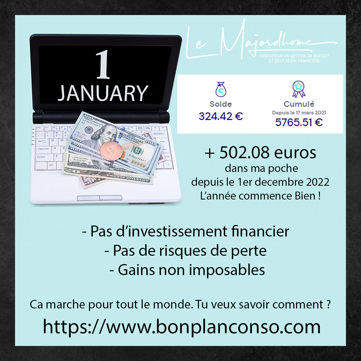 si en 2023 ton objectif est de :
- Gagner plus d'argent
- Autofinancer tout ou partie de tes achats
- Améliorer durablement ta santé financière

et tout cela sans risques et sans investissement ?
alors rejoins ma team, j'ai de la place et du temps pour toi!

Infos en DM