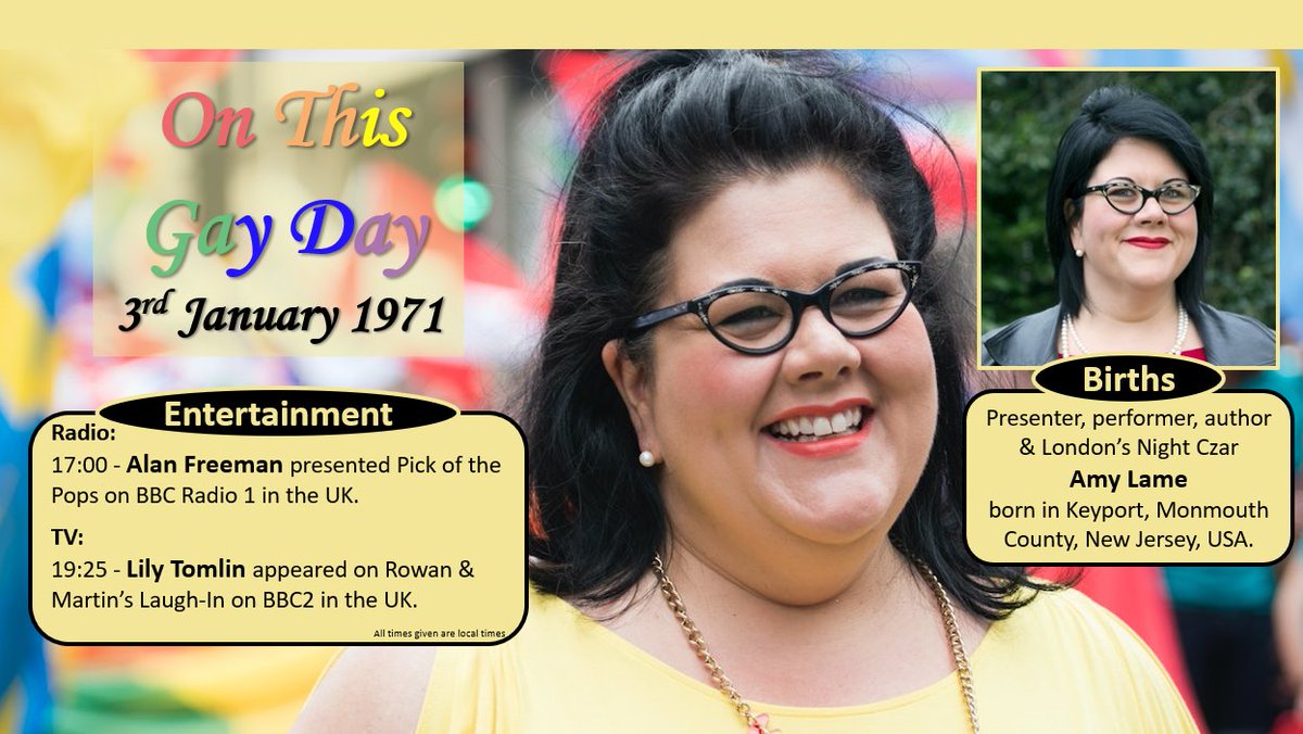 #OnThisGayDay - 3rd January 1971
#AmyLame #Keyport #MonmouthCounty #NewJersey #AlanFreeman #BBCRadio1 #LilyTomlin #BBC2
#LGBTHistory #LGBTStories #QueerHistory #QueerStories #LGBT #LGBTQ #LGBTQIA+