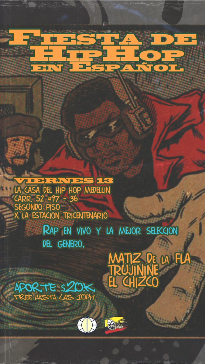 MATIZdelaFLA's tweet photo. Fiesta De Rap En Español / Medellín viernes 13 de enero LLEGUELE #trujinine #chizco #matizdelafla #casadelhiphopmedellin #ojodegatofilms #manriquehollyweed #oidosnecios #rapenespañol #rapmedellin #fiestaderapenespañol LLEGUELEEEE https://t.co/VGVUsiZyTk