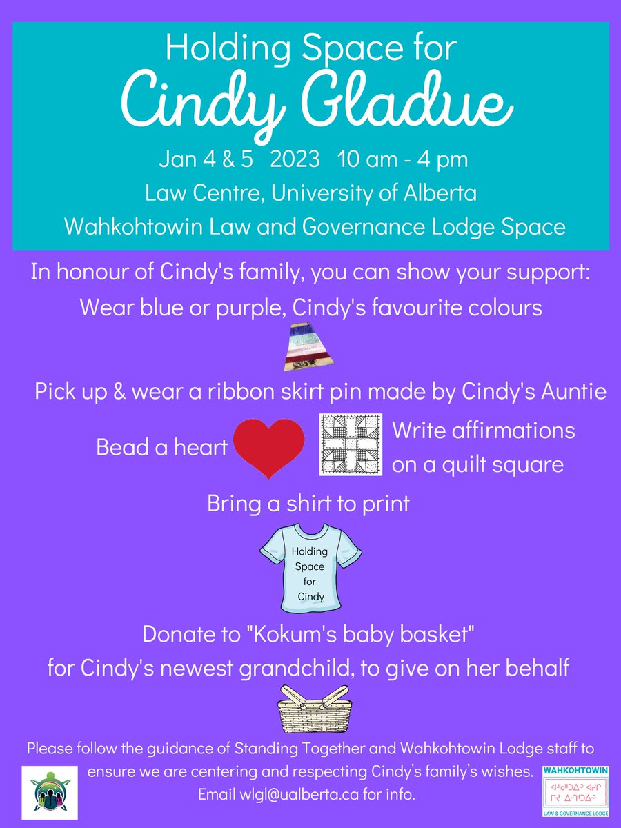 Wednesday, January 4th, 2023: Holding Space For Cindy Gladue at Wahkohtowin Lodge, Come Honour Cindy Gladue and stand with family and friends. Join us for various activities to show your support. 10 am - 4 pm. #standingtogether #holdingspaceforcindy #justiceforcindygladue