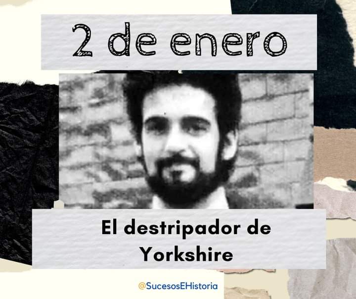 ESucesos's tweet photo. Un día como hoy, el destripador de Yorkshire 

#SabiasQue #Yorkshire #2deEnero #History #Historia #Sucesos #UnDiaComoHoy #SiguemeYTeSigo https://t.co/BNQUL2xE0Z