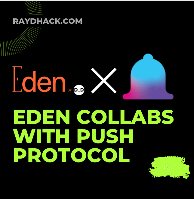 raydhack's tweet photo. @edenprotocolxyz is now backed by web3 communication network @pushprotocol which enables cross-chain notifications and chats facilities in dapps, wallets, and services.

Eden is a platform for the talents providing opportunities and work.

#pushprotocol #edenprotocol https://t.co/ctrzRI2dBr